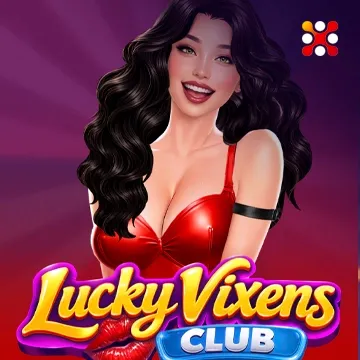 Lucky Vixens Club - LETSEBET77